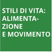 Stili di vita: alimentazione e movimento